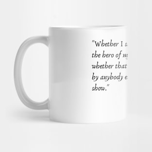 A Quote from "David Copperfield" by Charles Dickens Mug